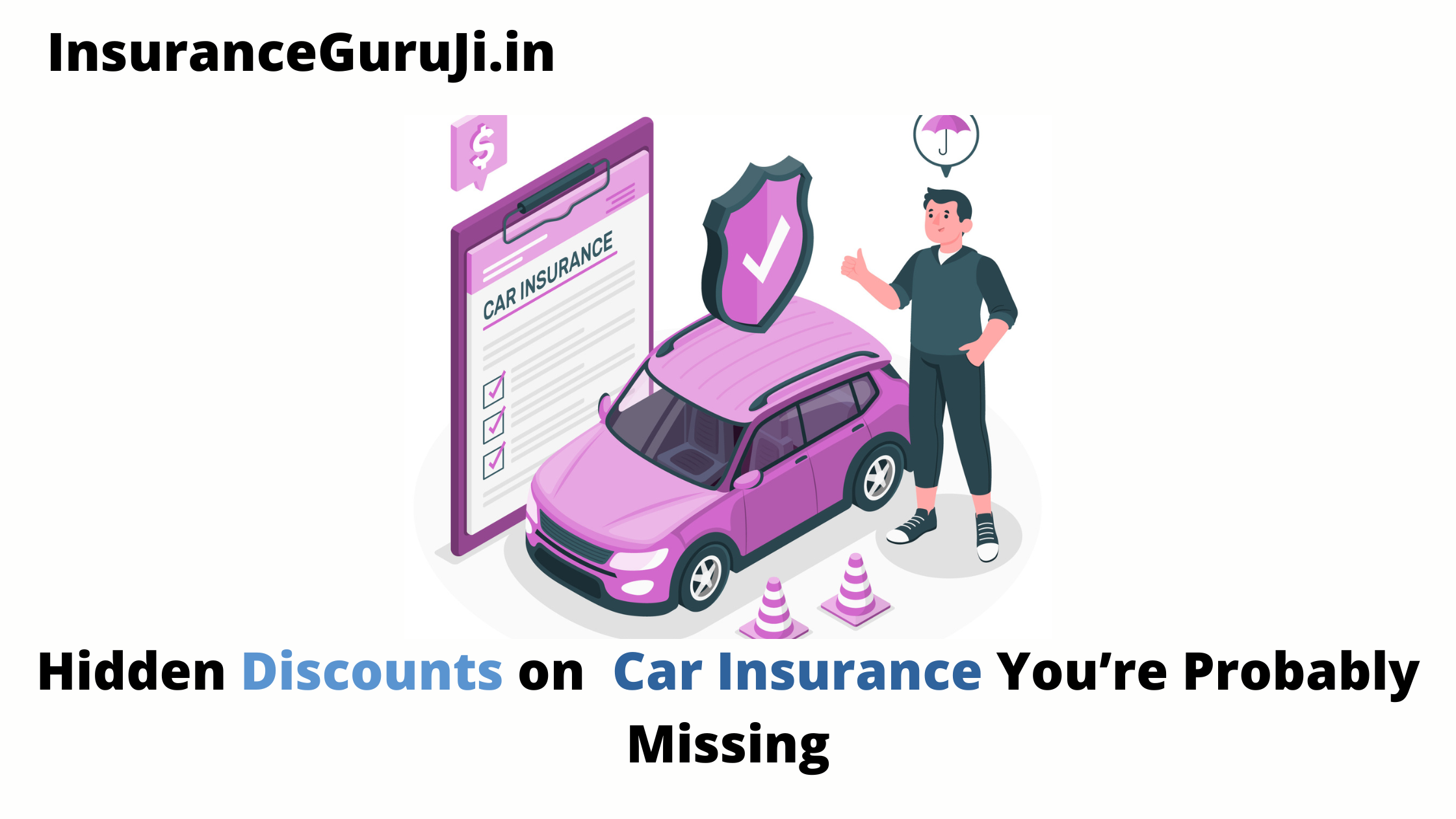 Hidden Discounts on Car Insurance You’re Probably Missing