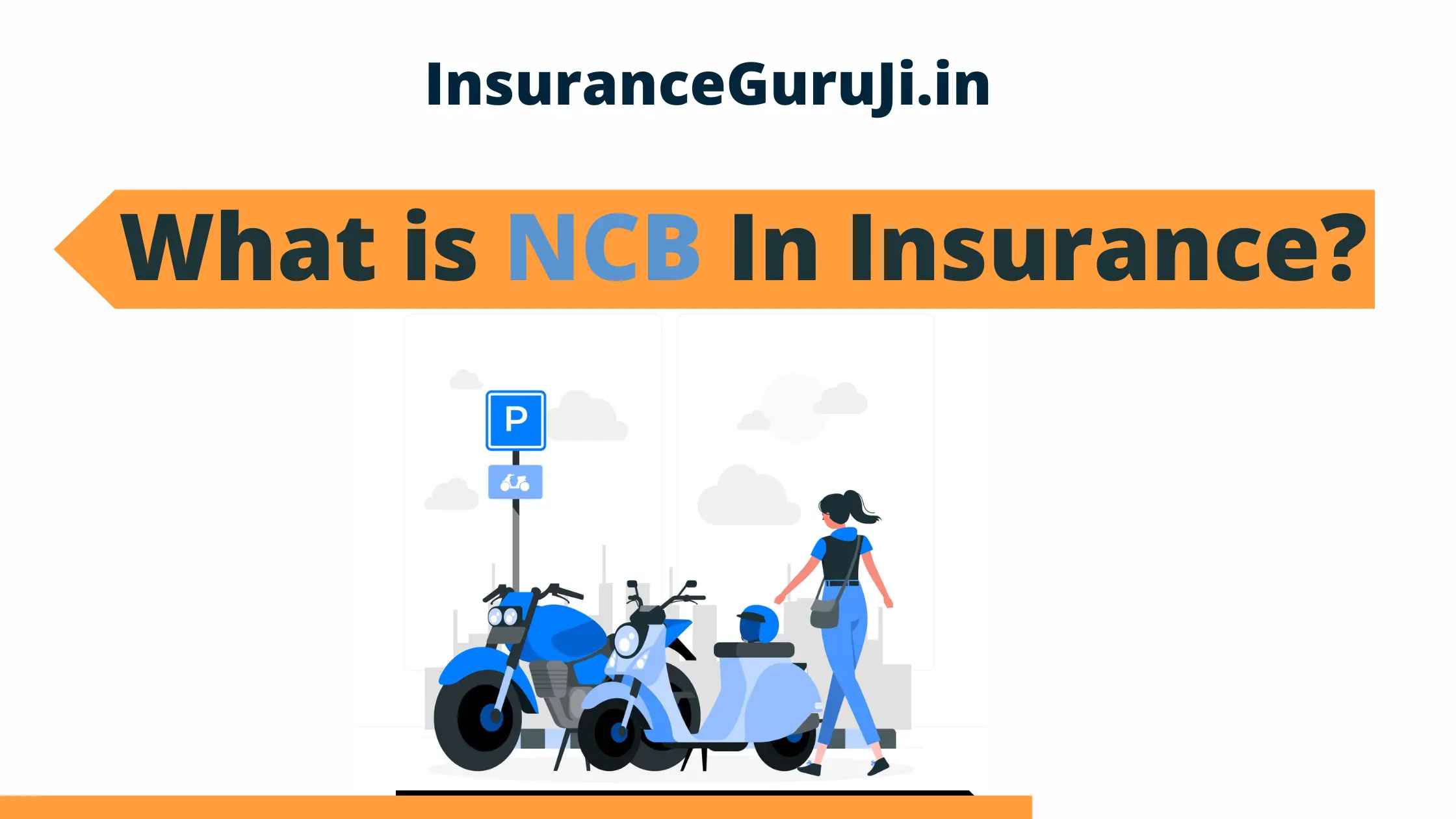 What is NCB in Insurance?