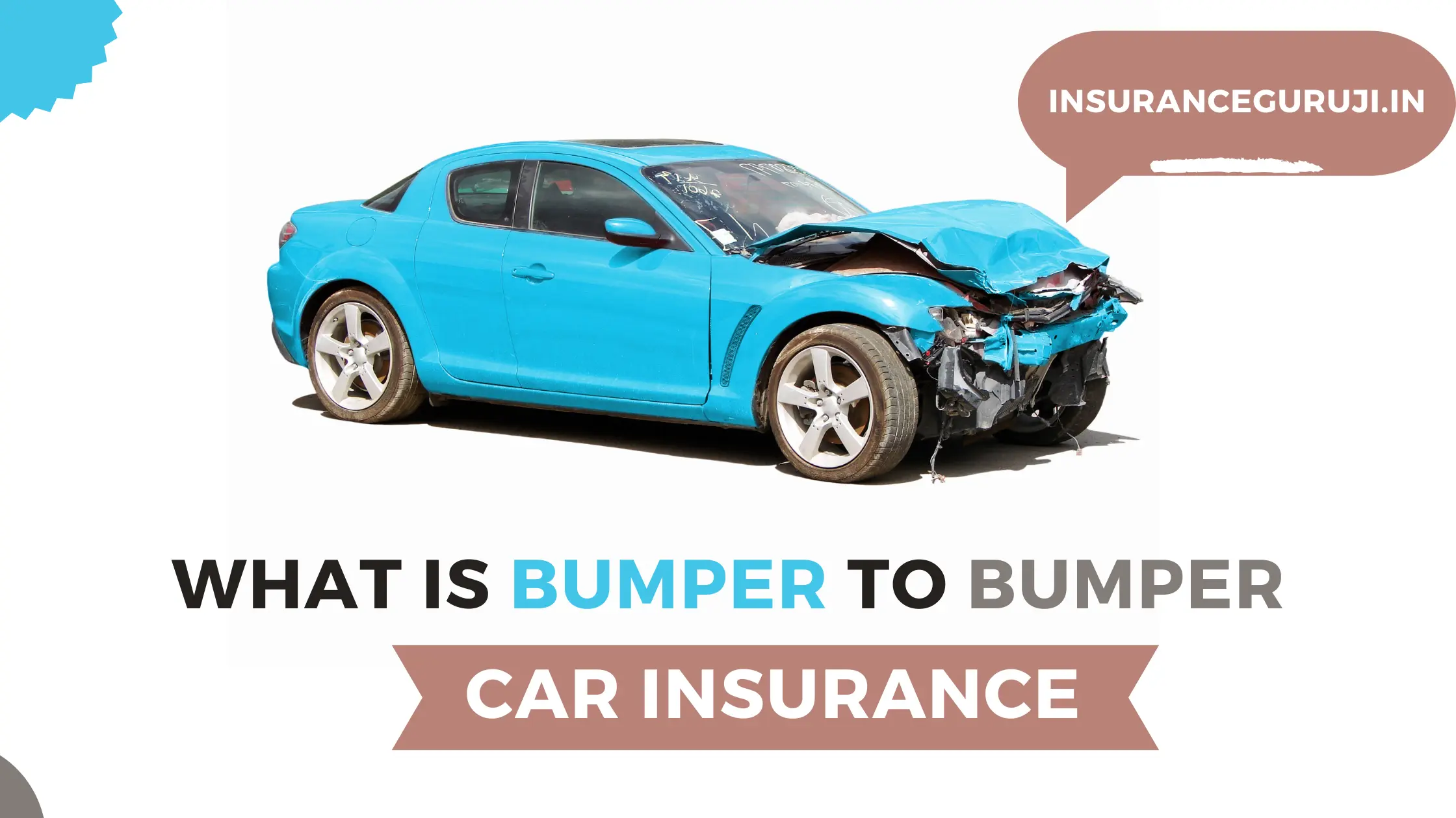 What is Bumper to Bumper Car Insurance?